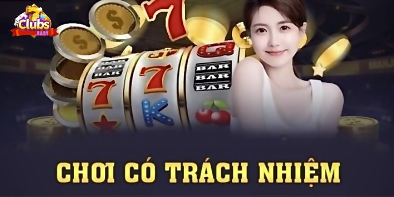 Cách chơi có trách nhiệm